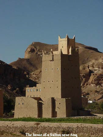 The house of a Sultan near Ataq The house of a Sultan near Ataq
