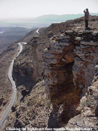 Climbing the high desert floor towards Wadi Hadramawt